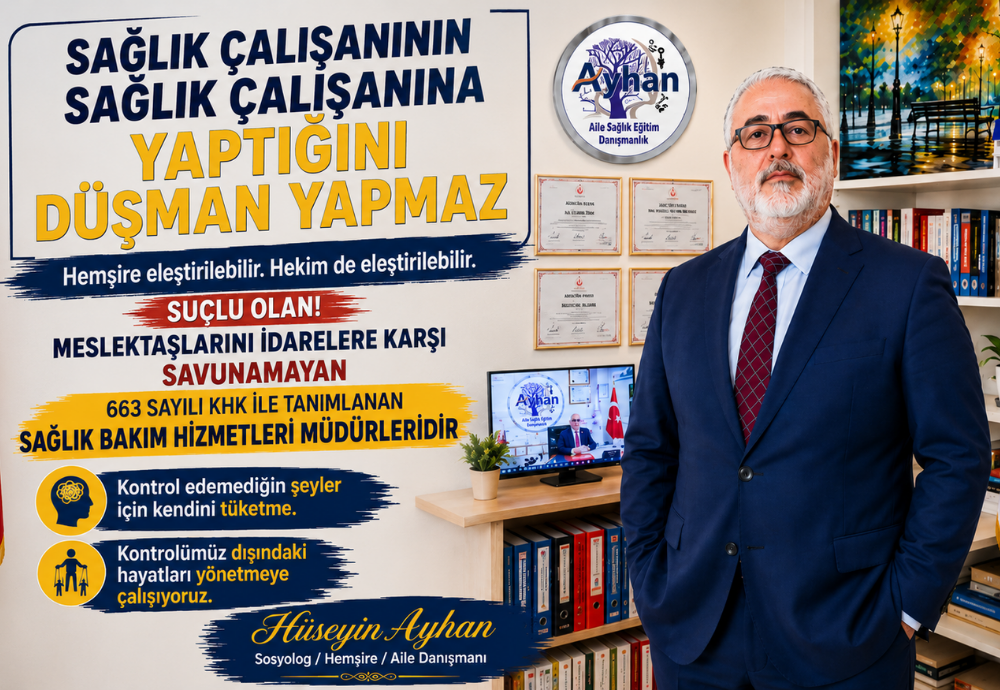 Sağlık Çalışanının Sağlık Çalışanına Yaptığını Düşman Yapmaz!