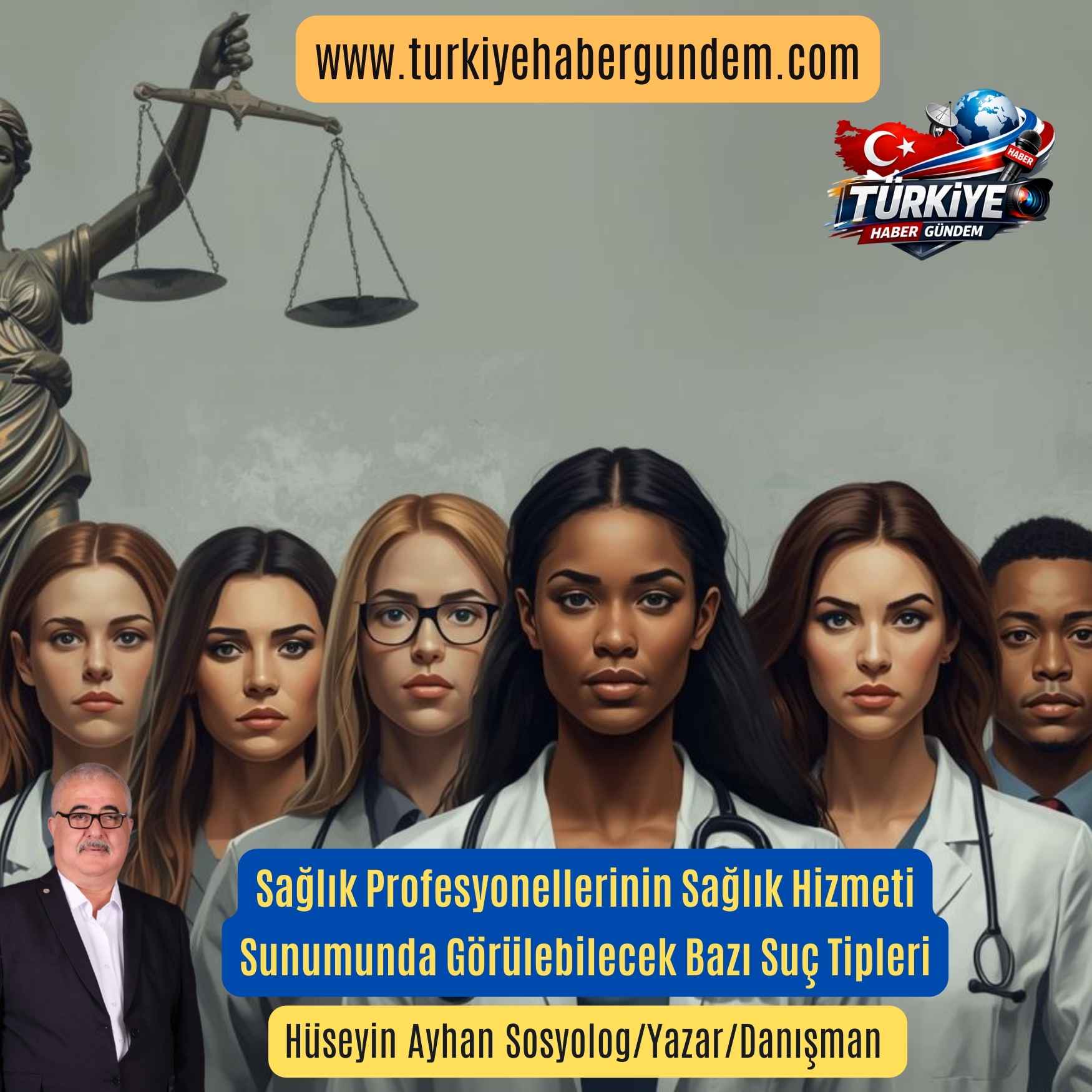 Sağlık Profesyonellerinin Sağlık Hizmeti Sunumunda Görülebilecek Bazı Suç Tipleri